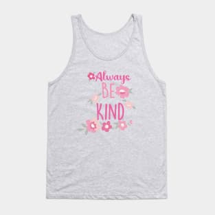 ALWAYS BE KIND Tank Top